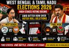 West Bengal & Tamil Nadu Elections 2026: High-Stakes Voting Begins Amid Bitter Row Over Voter Roll Deletions
