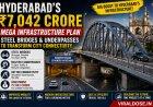 Hyderabad's Rs 7,042 Crore Plan: Steel Bridges & Underpasses